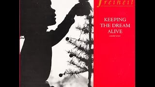 Freiheit – “Keeping The Dream Alive” (extended vers) (UK CBS) 1988