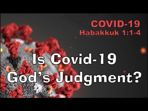 2020-04-26 AM - Is COVID-19 God's Judgment?