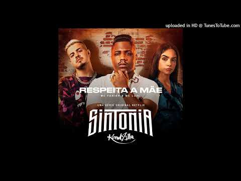 Fanieh (MC Luzi) - Respeita a Mãe (DJ RD) (Sintonia 3ª) (Official Áudio)