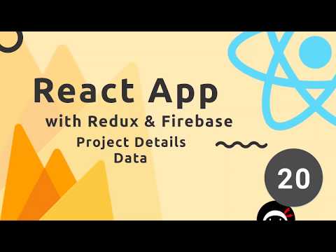 React Redux Firebase App Tutorial 20 Project Details Data