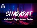 Shararat (LYRICS): Dhurandhar | Jasmine Sandlas, Madhubanti Bagchi, Shashwat Sachdev