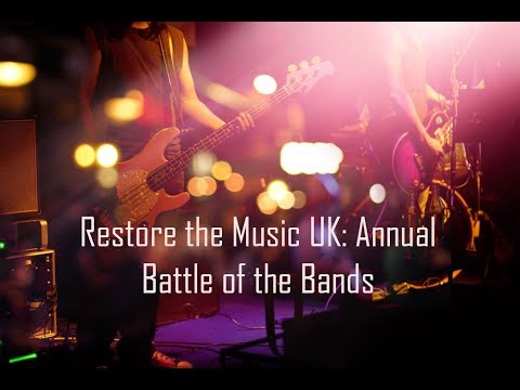 Restore the Music UK: Annual Battle of the Bands
