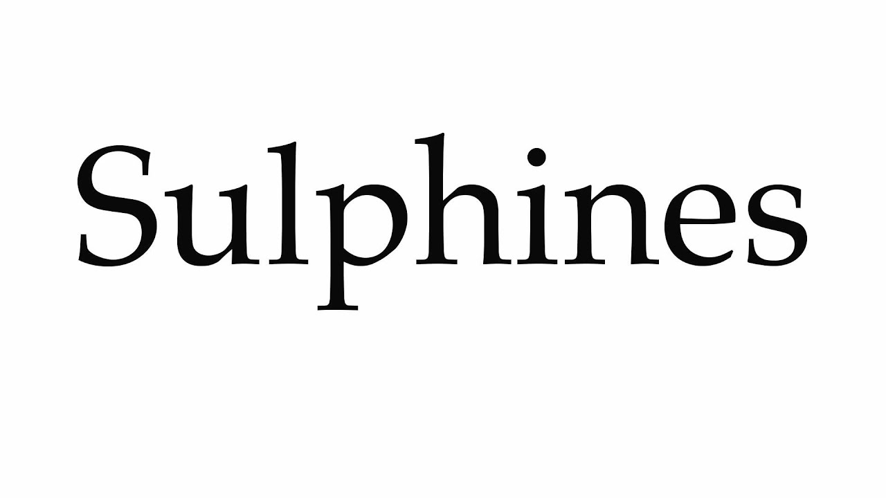 How to Pronounce Sulphines