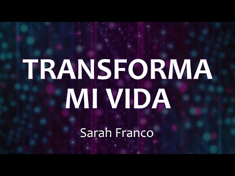 C0176 TRANSFORMA MI VIDA - Sarah Franco (Letra)