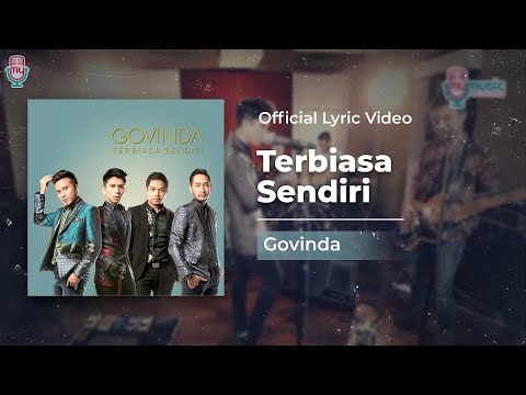 GOVINDA - Terbiasa Sendiri (Official Lyric Video)