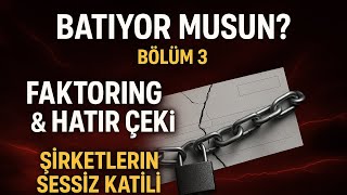 Batıyor musun? Bölüm 3 ( bunu yaptıysan kesin battın!!!) faktoring ve 