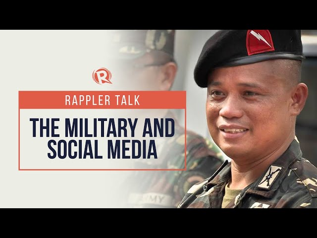 Rappler Talk: The military and social media