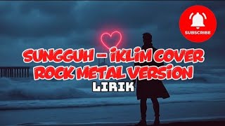 Download lagu SUNGGUH - IKLIM COVER FULL LIRIK | ROCK METAL VERSION TRENDING | LAGU COVER MALAYSIA PALING POPULER mp3 Download lagu SUNGGUH - IKLIM COVER FULL LIRIK | ROCK METAL VERSION TRENDING | LAGU COVER MALAYSIA PALING POPULER mp3