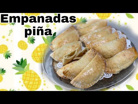 COMO HACER EMPANADAS DE PIÑA 🍍 👩🏻🍳 POCOS INGREDIENTES 😍