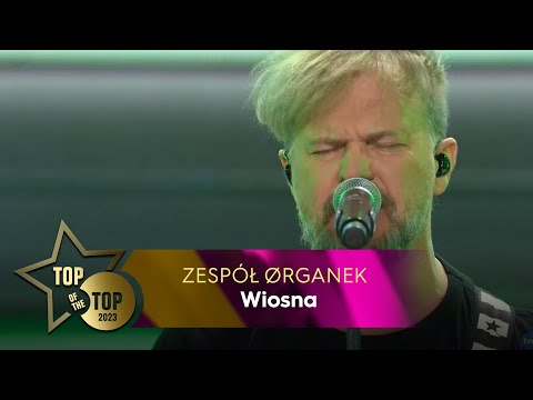 Zespół Ørganek - Wiosna | TOP OF THE TOP Sopot Festival