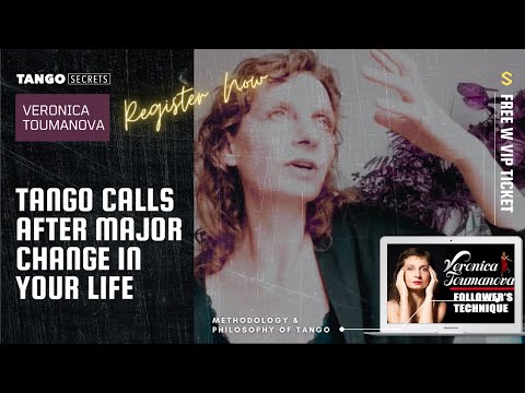 Ultimate Tango Wisdom presents Tango Secrets - Veronica Toumanova - Why people come to Tango?