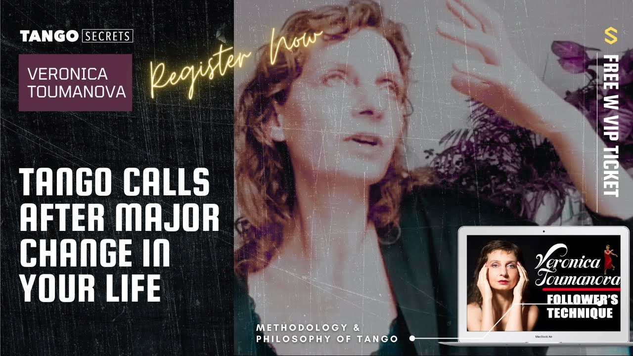 Ultimate Tango Wisdom presents Tango Secrets - Veronica Toumanova - Why people come to Tango?