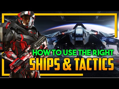 Star Citizen - Choosing the right ship & combat tactics for YOU