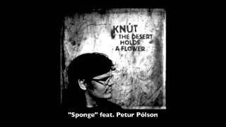 Knút - Sponge (feat. Petur Pólson)