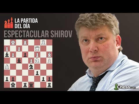 HALLUCING ATTACK by Shirov | Spanish Chess Championship 2019