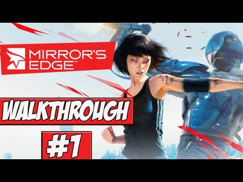 Mirrors Edge Walkthrough Ep.1 w/Angel - Ultimate Parkour!