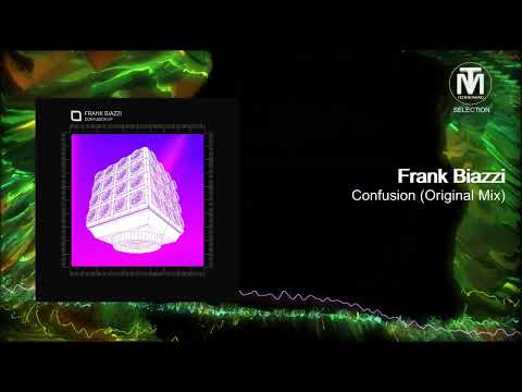 Frank Biazzi - Confusion (Original Mix) [Tronic]