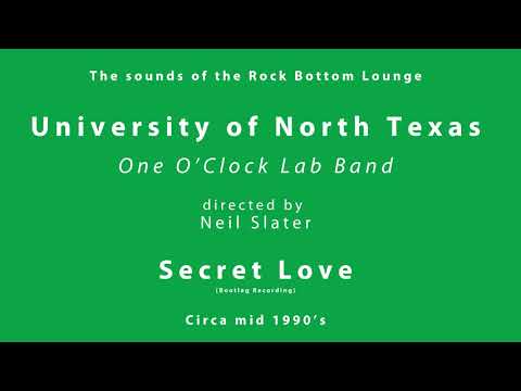Secret Love - UNT One O'Clock Lab Band