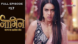 Naagin 4 - Full Episode 17 - With English Subtitle