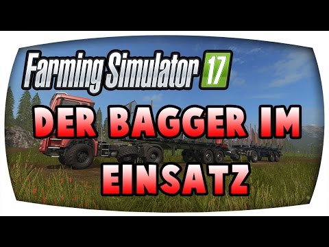 LS17 - Der Bagger im Einsatz ♛ Kyffhäuser Forstprojekt S2 #23 ♛ Let's Play Farming Simulator 17