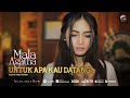 Mala Agatha Untuk Apa Kau Datang OFFICIAL