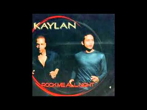 Kaylan - Rock Me All Night