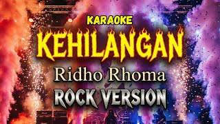 Download lagu 🎸 Hilang - Karaoke (Rock Version) - Rhoma Irama - Ridho Rhoma Version - Dangdut Rock Vibes mp3