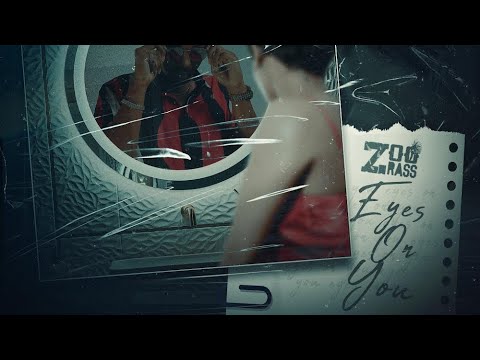 Zoo Rass - Eyes On You