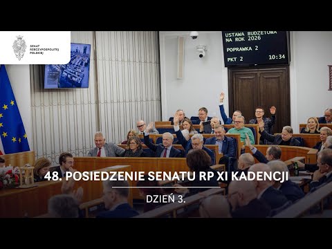 48. posiedzenie Senatu RP XI kadencji. Dzień 3