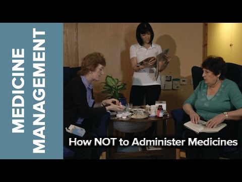 Medicine Management - How NOT to Administer Medicine