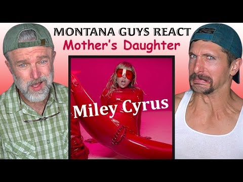 Miley Cyrus Mothers Daughter Music Video Reaction