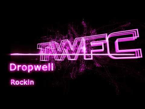 4K,TWFC - Dropwell - Rockin
