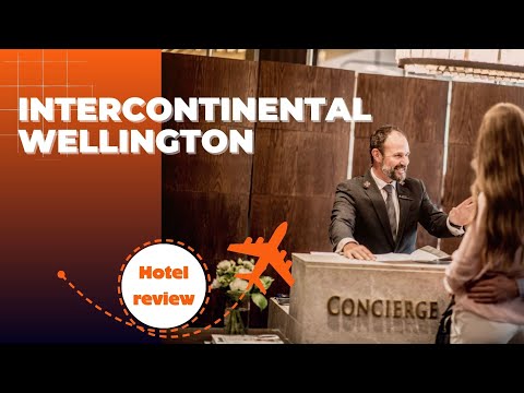 Hotel Review  InterContinental Wellington  January 3-6th 2023