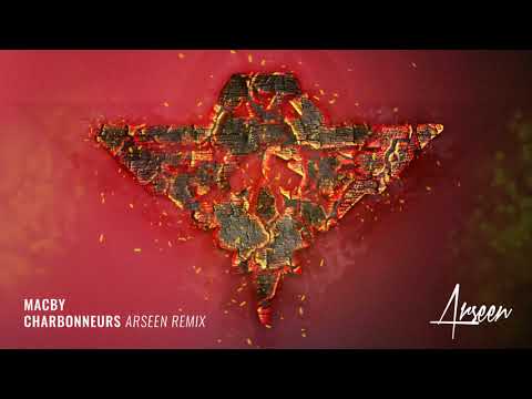 Macby - Charbonneurs (Arseen Remix)