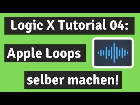 Logic Pro X Tutorial deutsch Teil 04 - Apple Loops selber machen