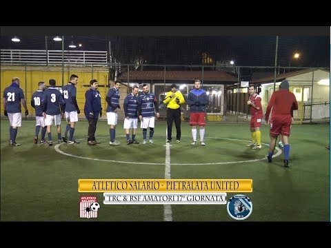 RSF & TRC - CA5 AMATORI 17°GIORNATA - ATLETICO SALARIO - PIETRALATA UNITED 5-3
