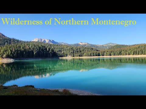 The Wilderness of Northern Montenegro!!
