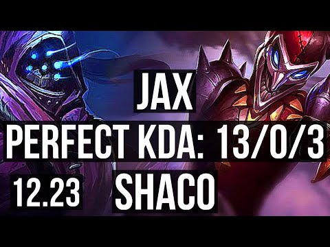 JAX vs SHACO (JNG) | 13/0/3, 67% winrate, Legendary | EUW Master | 12.23