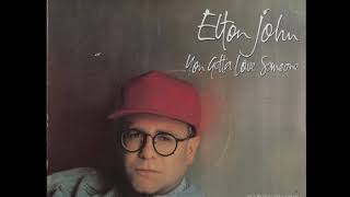 Elton John - You Gotta Love Someone (Áudio HQ)