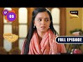 Radhika's New Home | Sapnon Ki Chhalang | Ep 9 | Full Episode | 20 Apr 2023