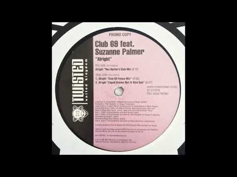 (1998) Club 69 feat. Suzanne Palmer - Alright [Club 69 Future Mix]