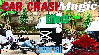 Car crash magic effect capcut magic tutorial,