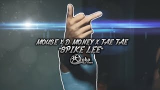 Mouse X D Money X Tae Tae - 