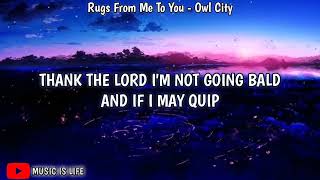 Rugs From Me To You (Lyrics) - Owl City