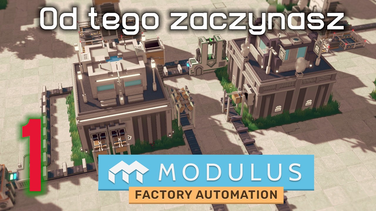 Świeża premiera - ogarniam podstawy! (Podstawowe Boty) | Modulus: Factory Automation PL [#1]