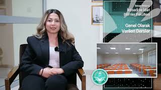 İktisadi Ve İdari Bilimler Fakültesi / İktisat Bölümü Tanıtımı : Öğrencimiz Anla