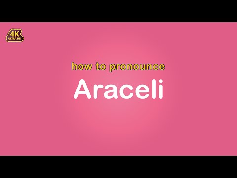 how to pronounce Araceli 【Name】