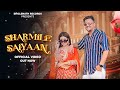 Sharmile Saiyaan Lyrics NJ Nindaniya Bulbul Jasmine New Haryanvi Song 2023