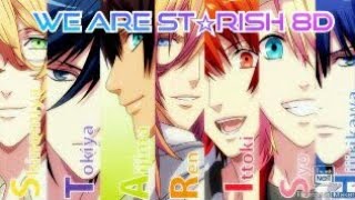 WE ARE ST☆RISH by ST☆RISH in 8D ver. // Uta no prince sama// (🎧USE HEADPHONES)