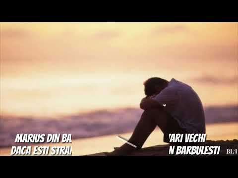 Marius din barbulesti -dacă ești străin pe lumea asta